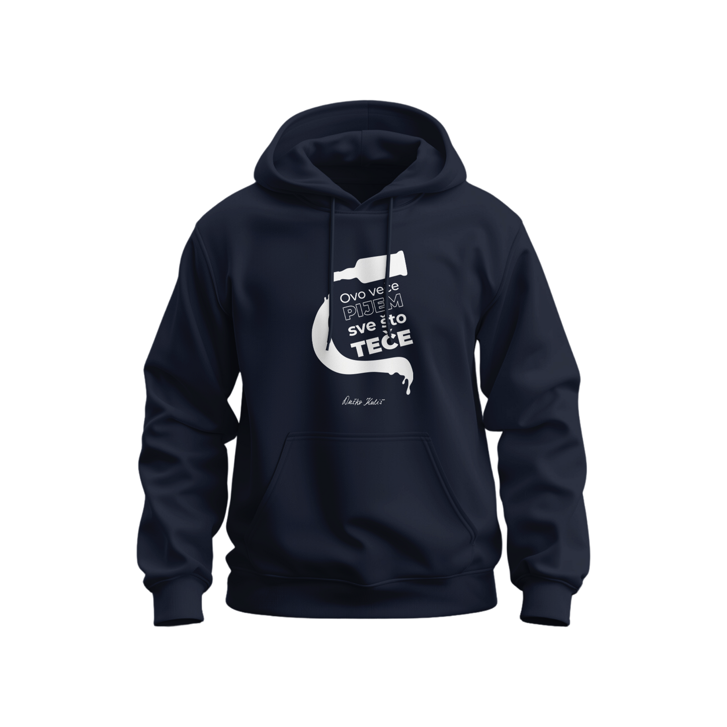 Ovo veče pijem sve što teče - Dukserica