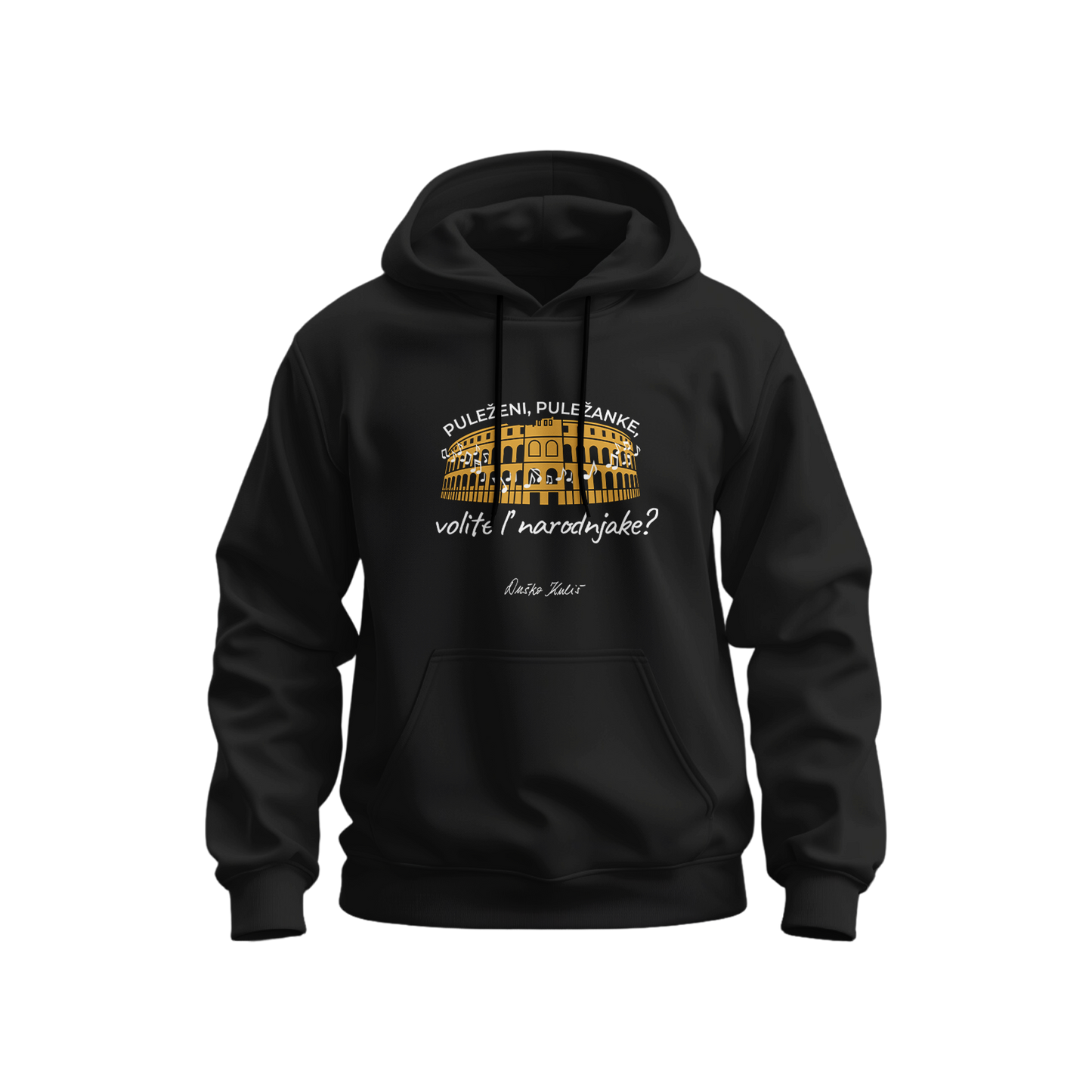 Puležani, Puležanke, volite'l narodnjake?! - Dukserica