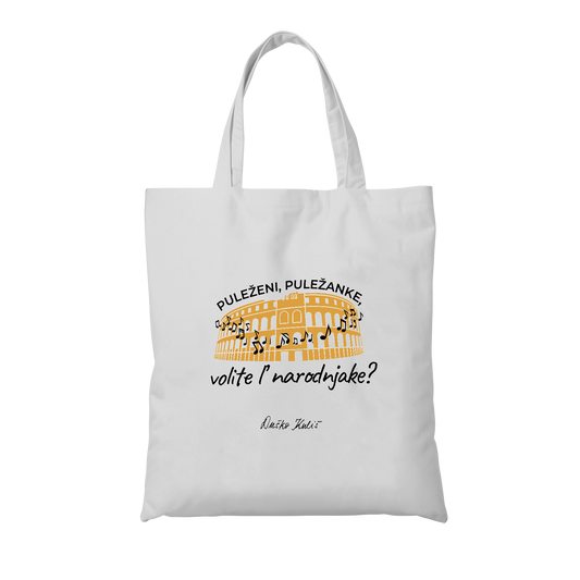 Puležani, Puležanke, volite'l narodnjake?! - Torba (Ceker)