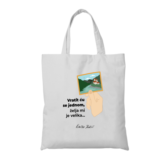 Vratit ću se jednom, želja mi je velika - Torba (Ceker)