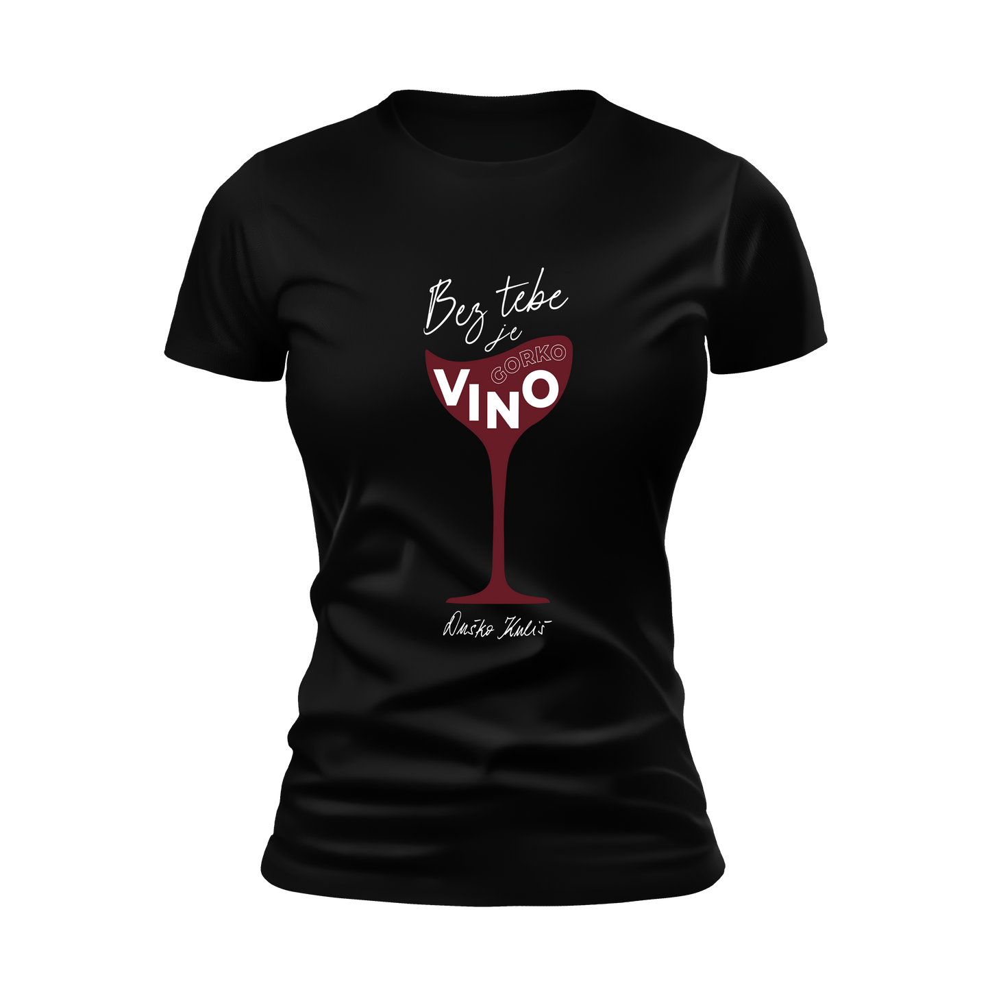 Bez tebe je gorko vino - Majica