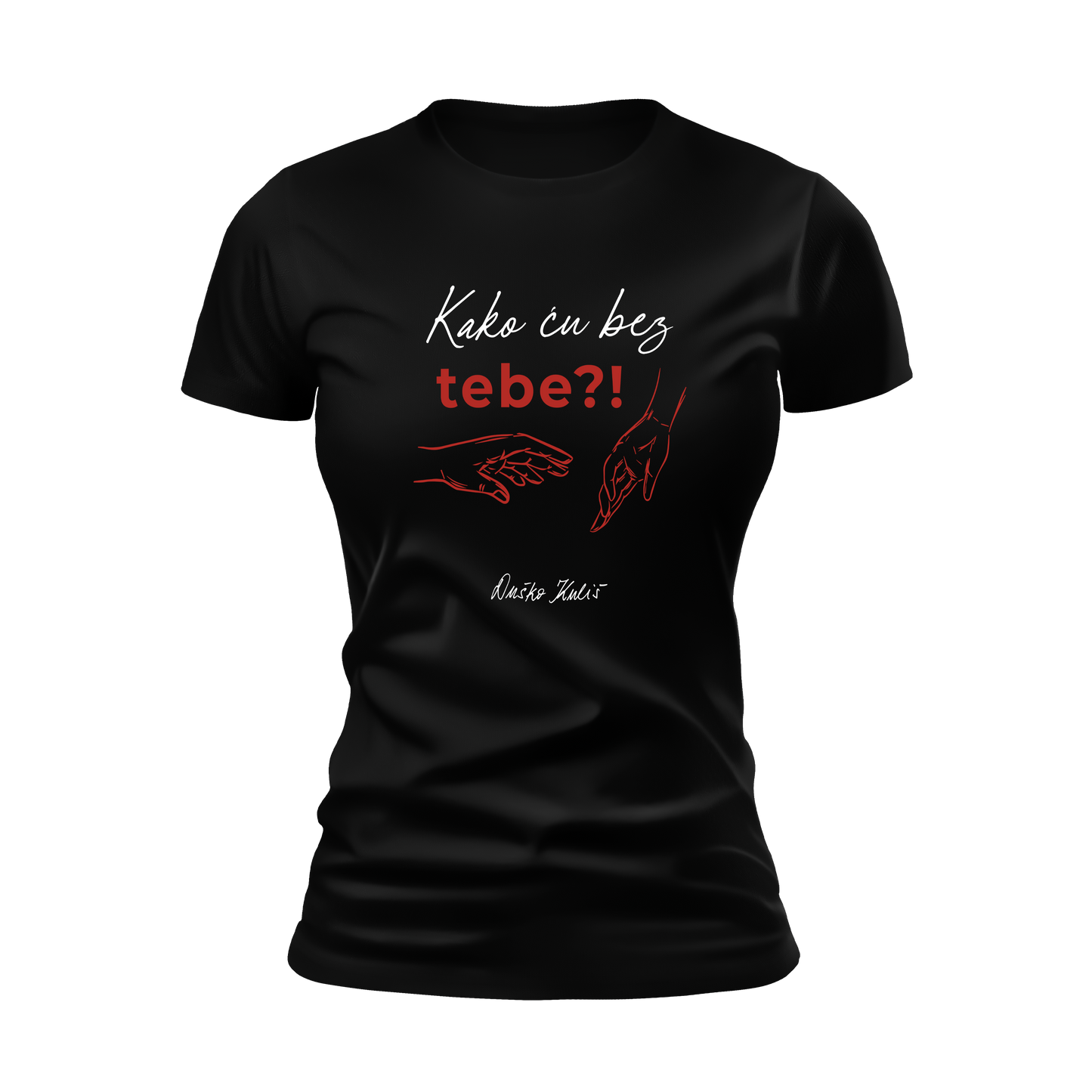 Kako ću bez tebe - Majica