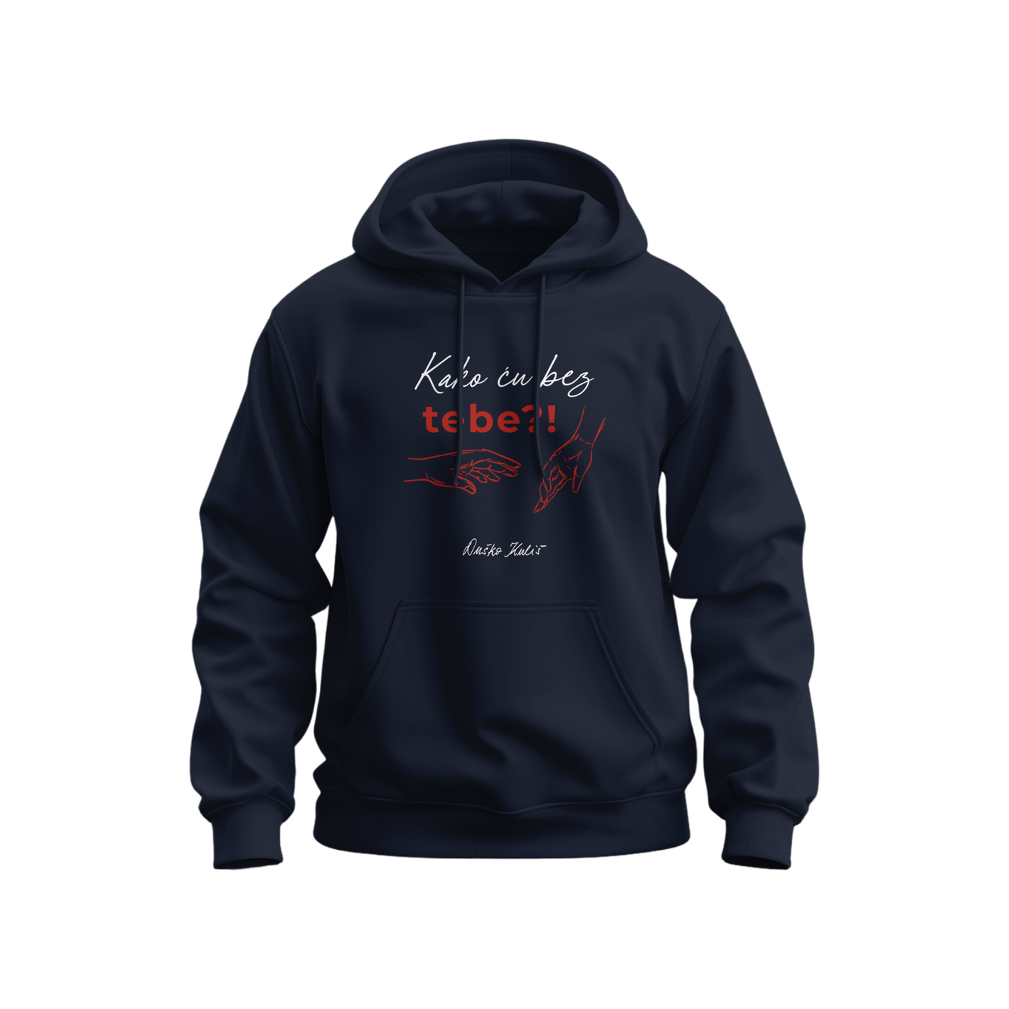 Kako ću bez tebe - Dukserica