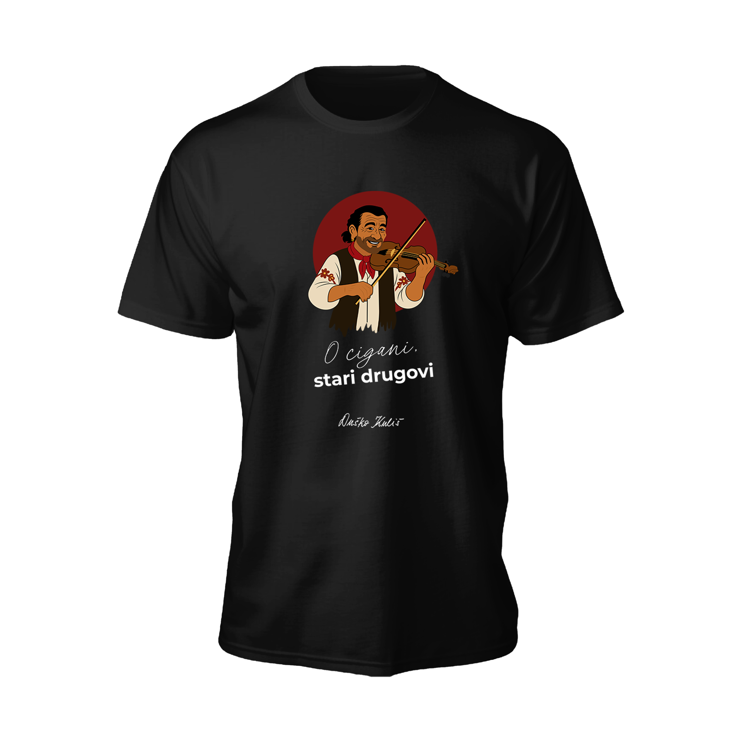 O cigani, stari drugovi - T-shirt