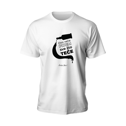 Ovo veče pijem sve što teče - Majica