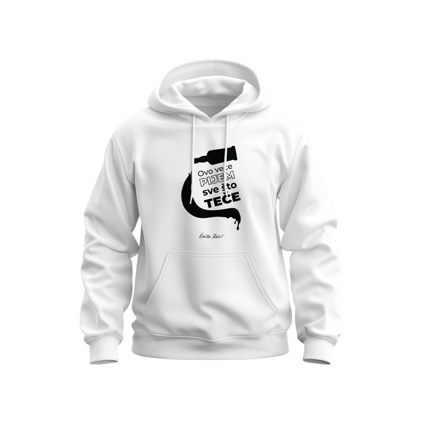 Ovo veče pijem sve što teče - Dukserica