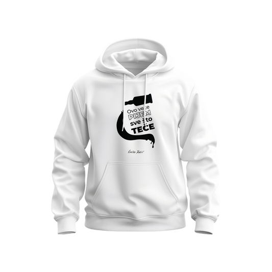 Ovo veče pijem sve što teče - Dukserica