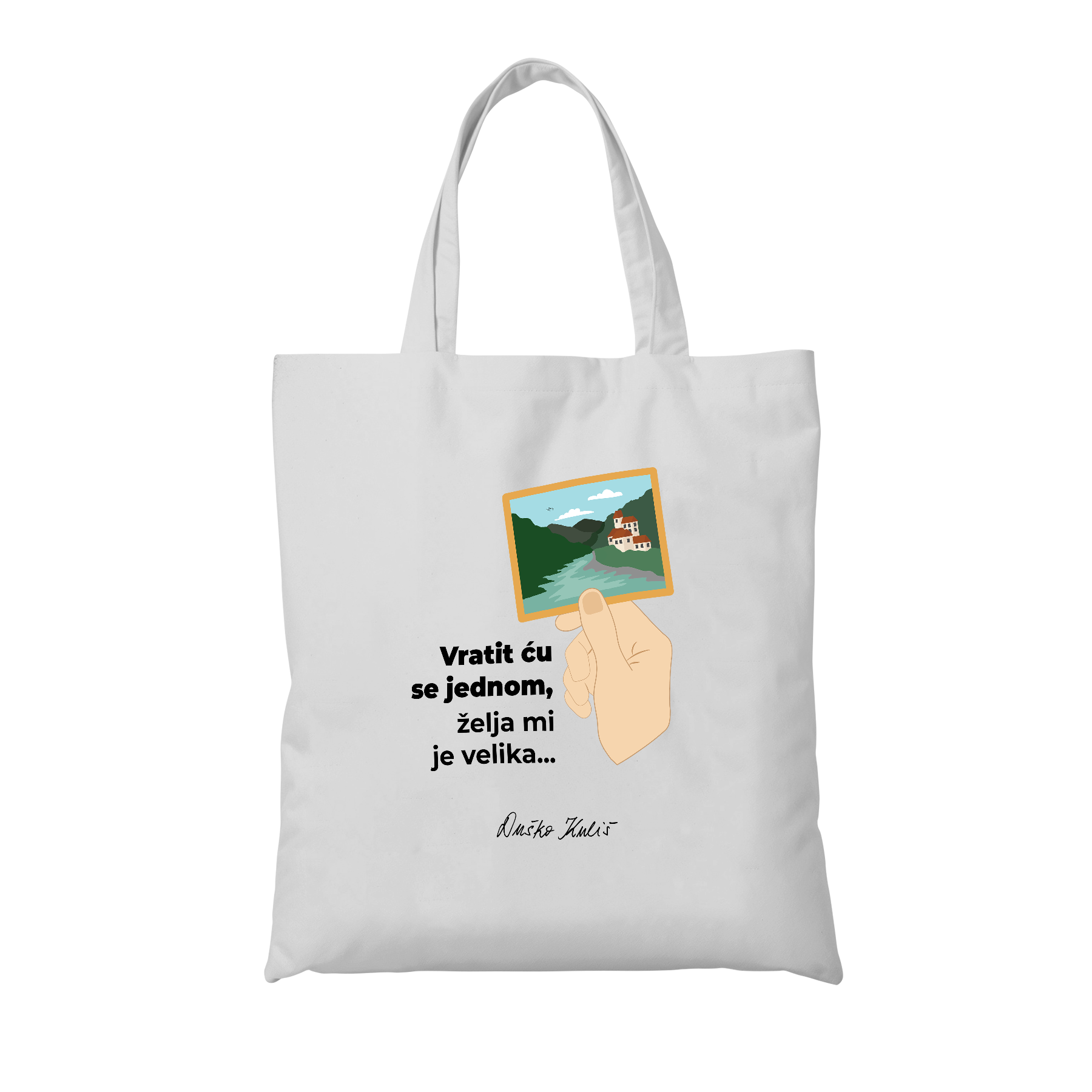 Vratit ću se jednom, želja mi je velika - Tote Bag